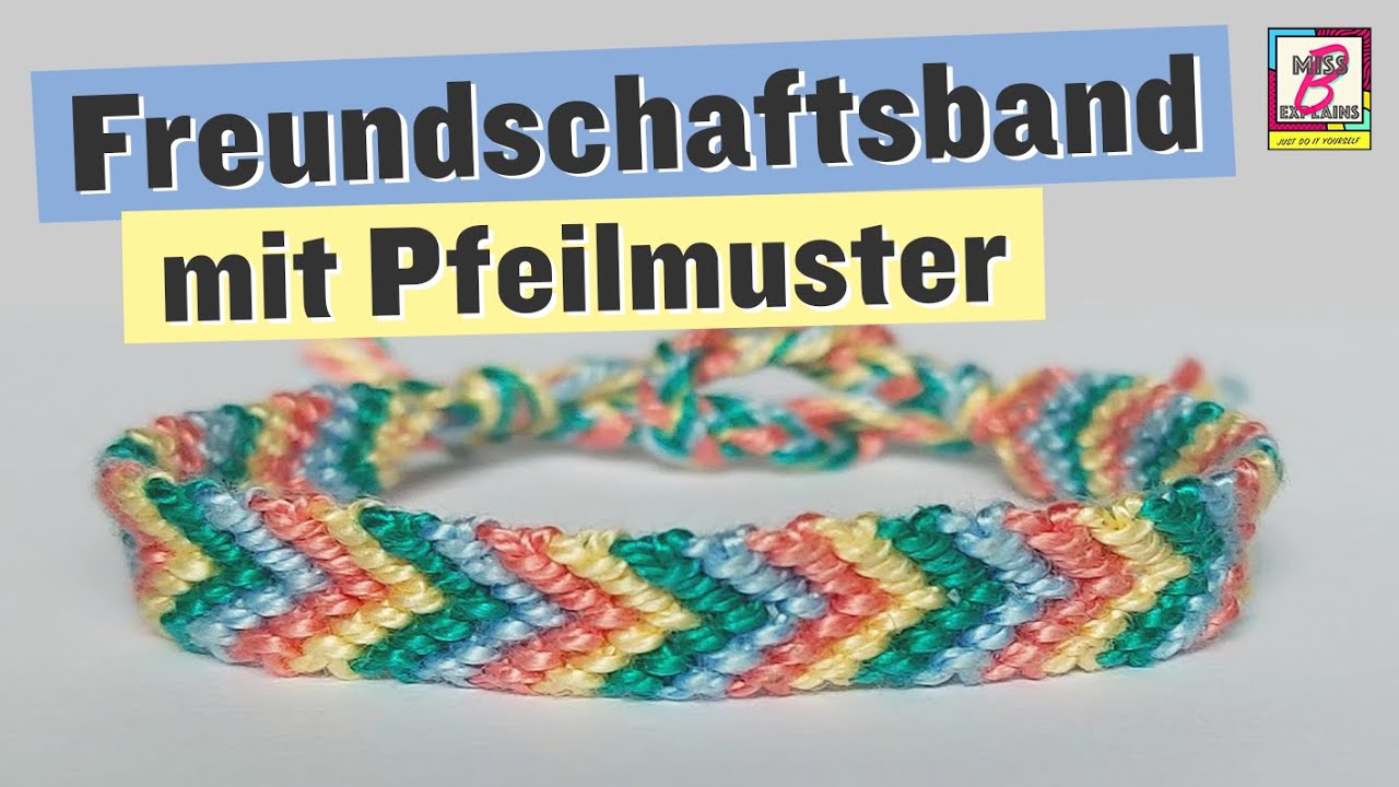 Freundschaftsband mit Pfeilmuster knüpfen