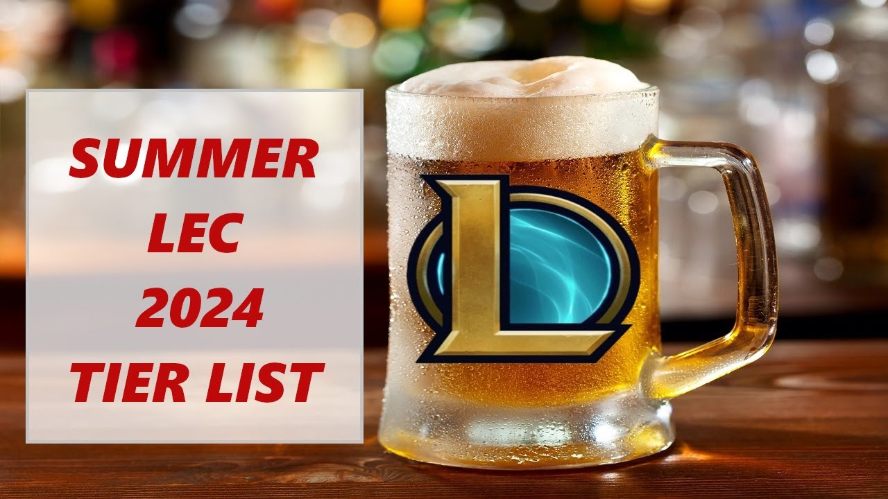 Cuñadismo de LoL | Tier List Verano LEC 2024