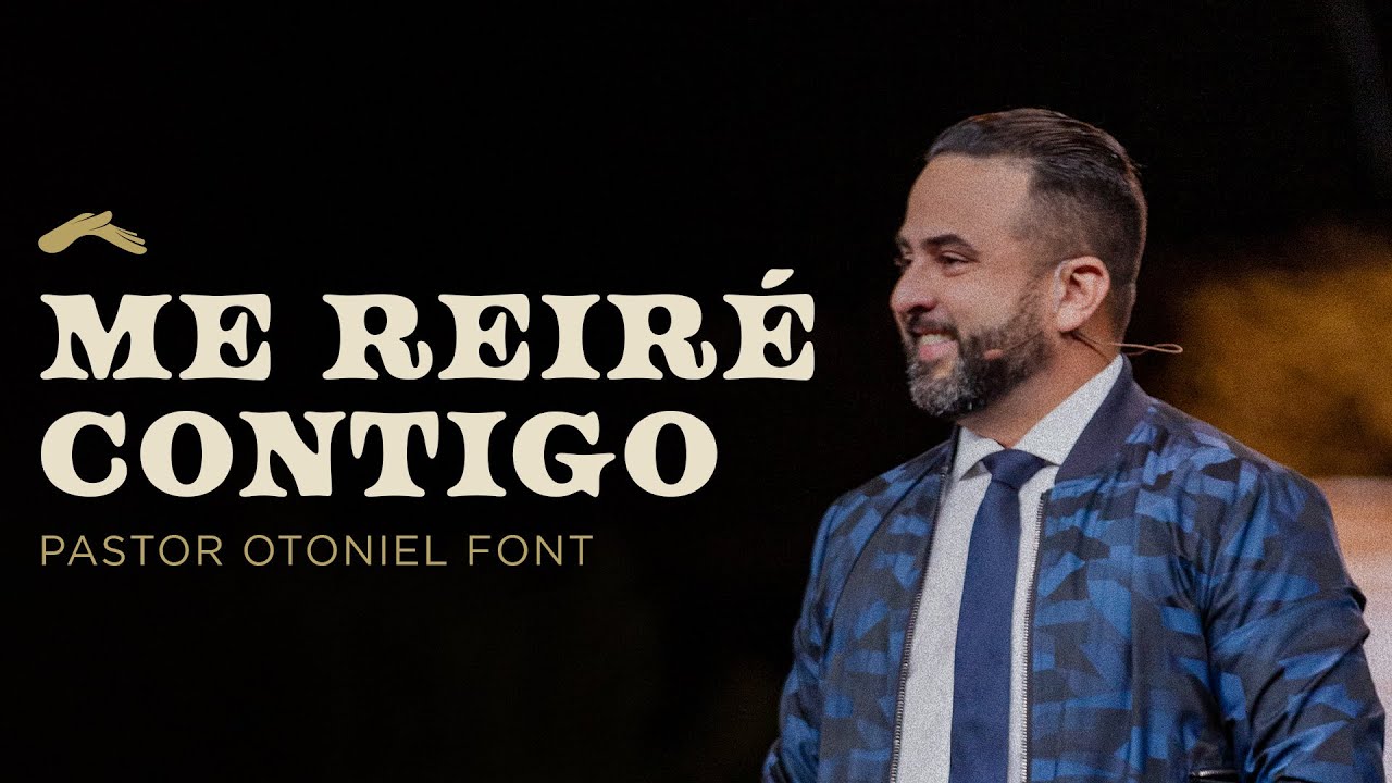 Me reiré contigo | Pastor Ottoniel Font | #DíaDelSeñor