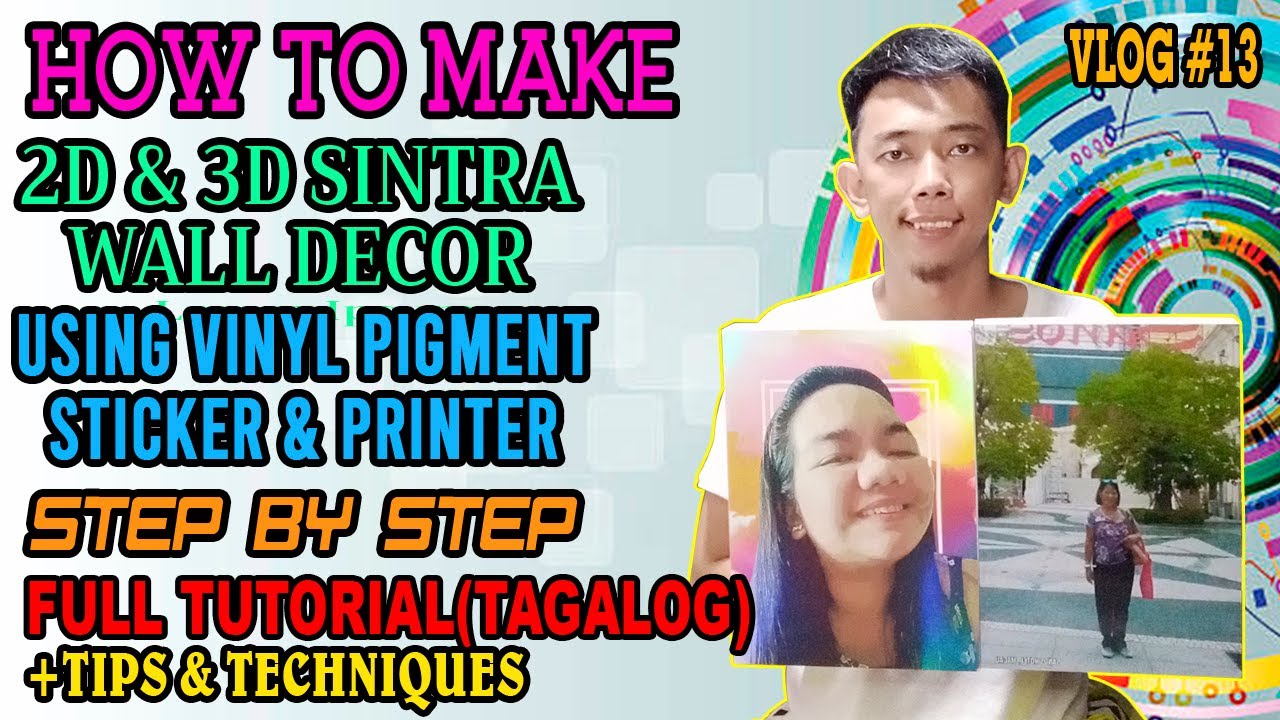 HOW TO MAKE 2D & 3D SINTRA WALL DECOR USING VINYL PIGMENT STICKER & PRINTER FULL TUTORIAL(TAGALOG)