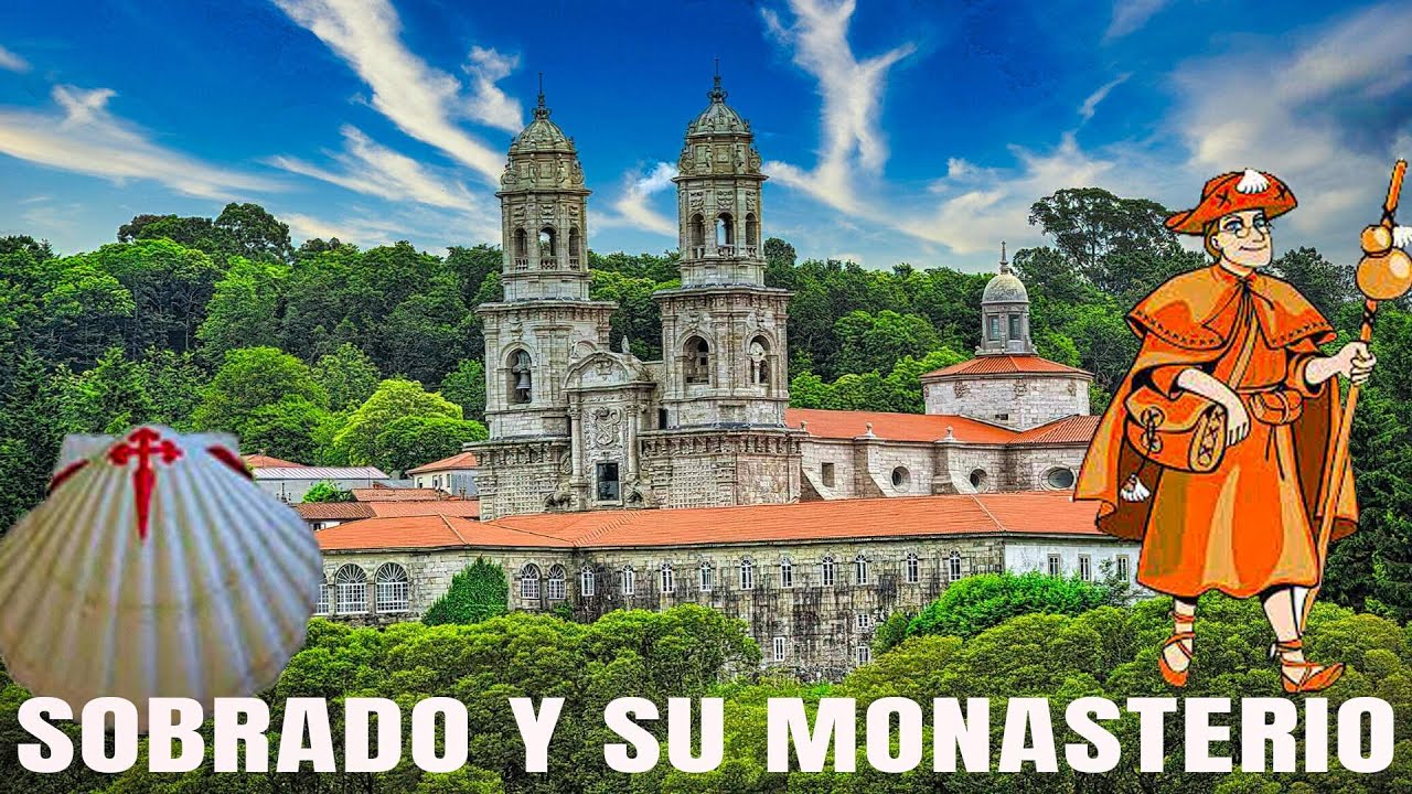 SOBRADO Y SU MONASTERIO DE SANTA MARÍA