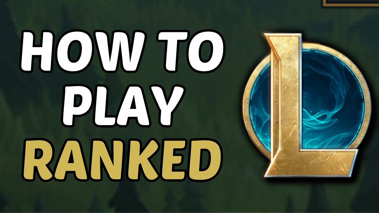 How To Play Ranked In League Of Legends (2026)