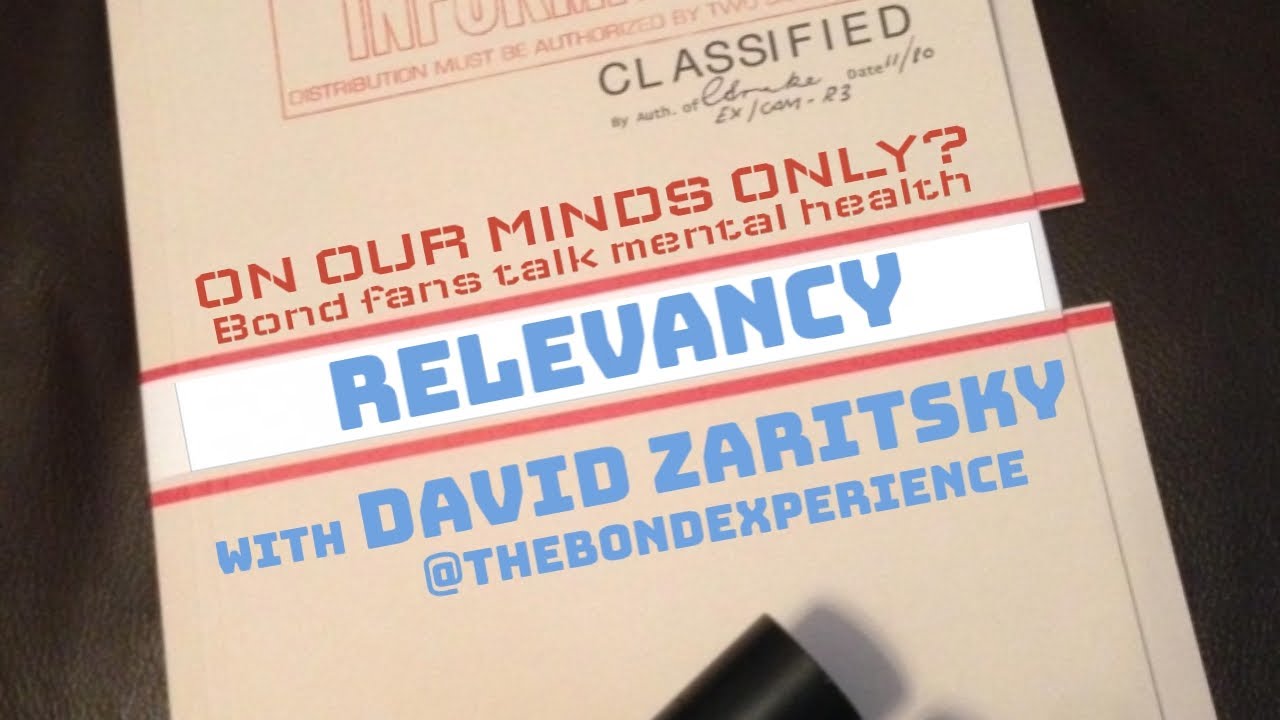 On Our Minds Only? Episode 003: RELEVANCY with David Zaritsky @TheBondExperience