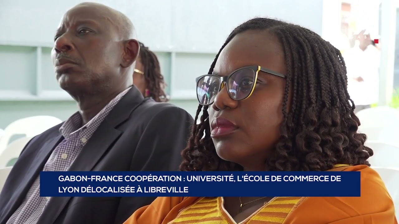 GABON FRANCE COOPÉRATION   UNIVERSITÉ, L'ÉCOLE DE COMMERCE DE LYON DÉLOCALISÉE À LIBREVILLE