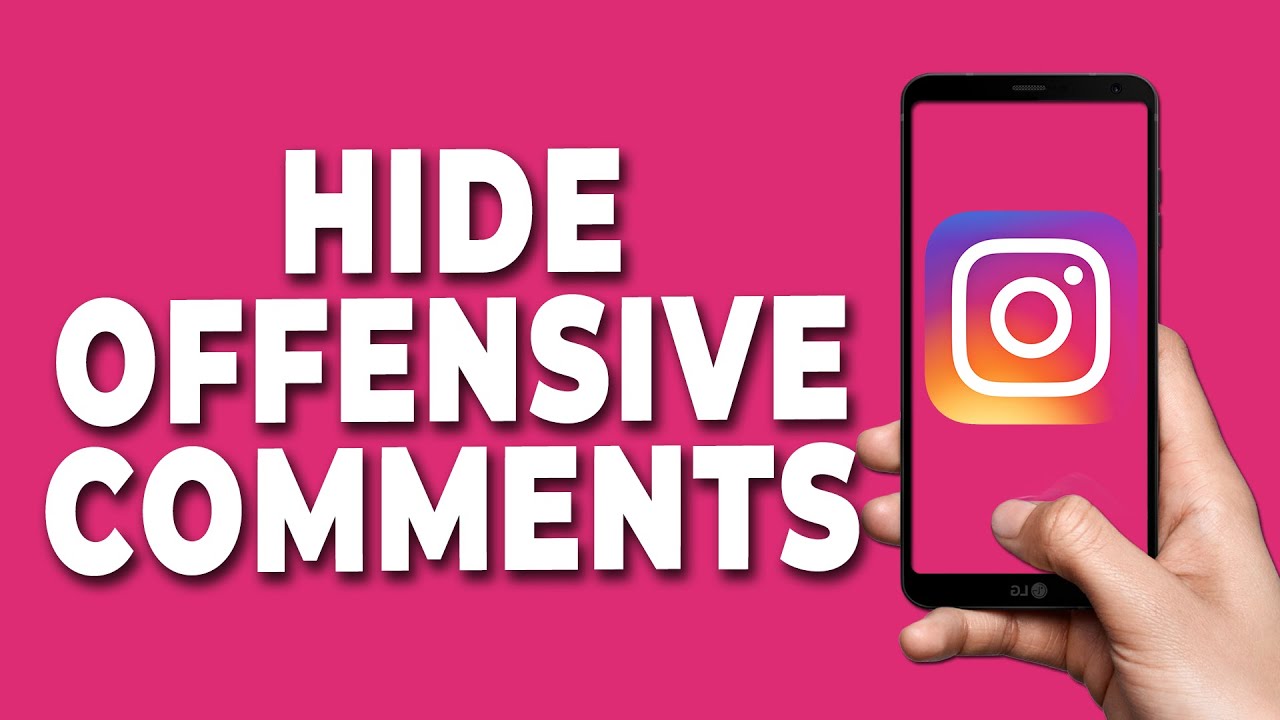 How to Hide Offensive Comments on Instagram