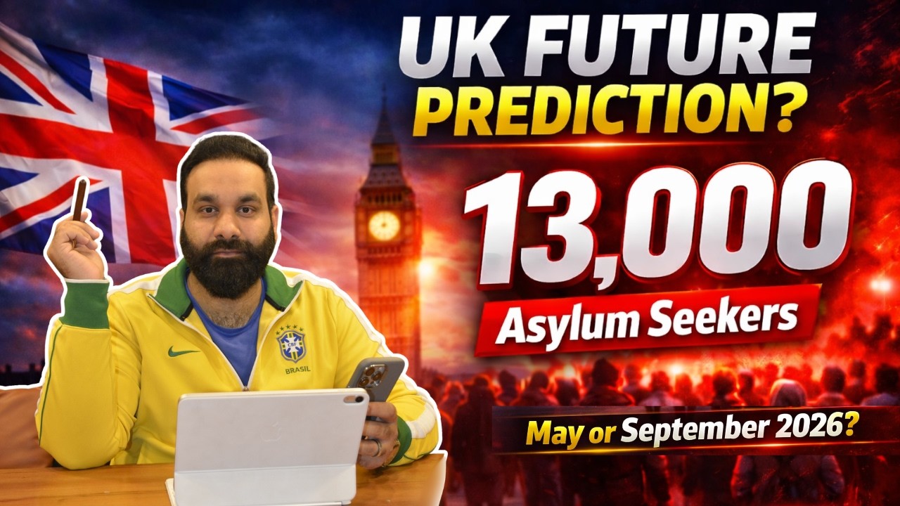 UK Future Prediction 2026: 1,3000 Asylum Seekers – Should You Apply in May or September?