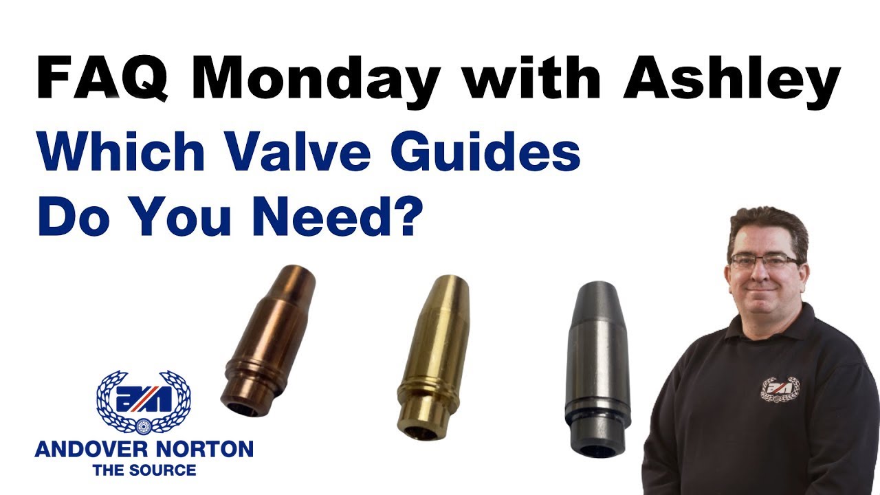 FAQ Monday   Which Valve Guides Do I Need