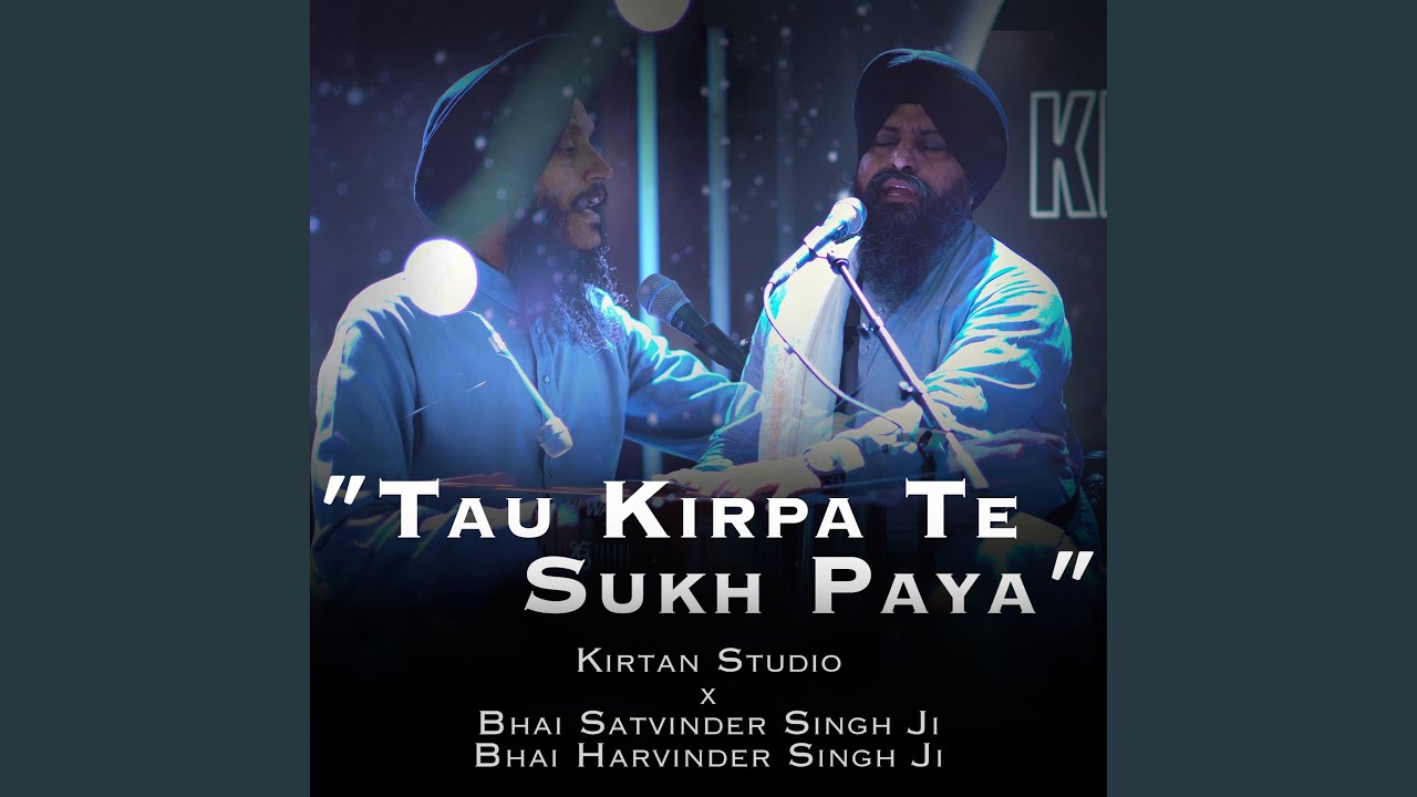 Tau Kirpa Te Sukh Paya