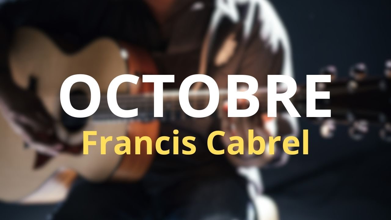 Octobre - Francis Cabrel - TUTO Guitare