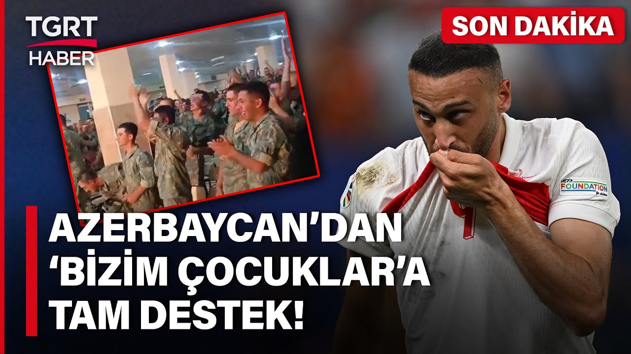 Azerbaycan Askerlerinin Cenk Tosun’un Golüne Verdiği Tepki Beğeni Topladı  - TGRT Haber