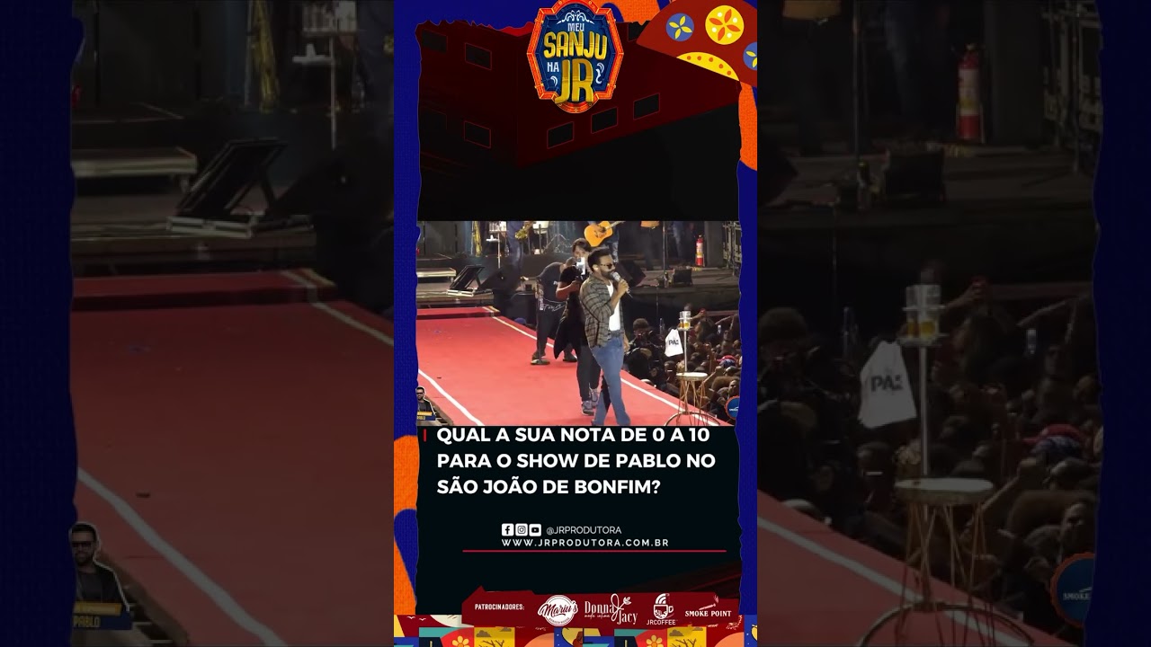 Nota para o show de Pablo no S&atilde;o Jo&atilde;o de Senhor do Bonfim  de 0 a 10  qual a sua nota