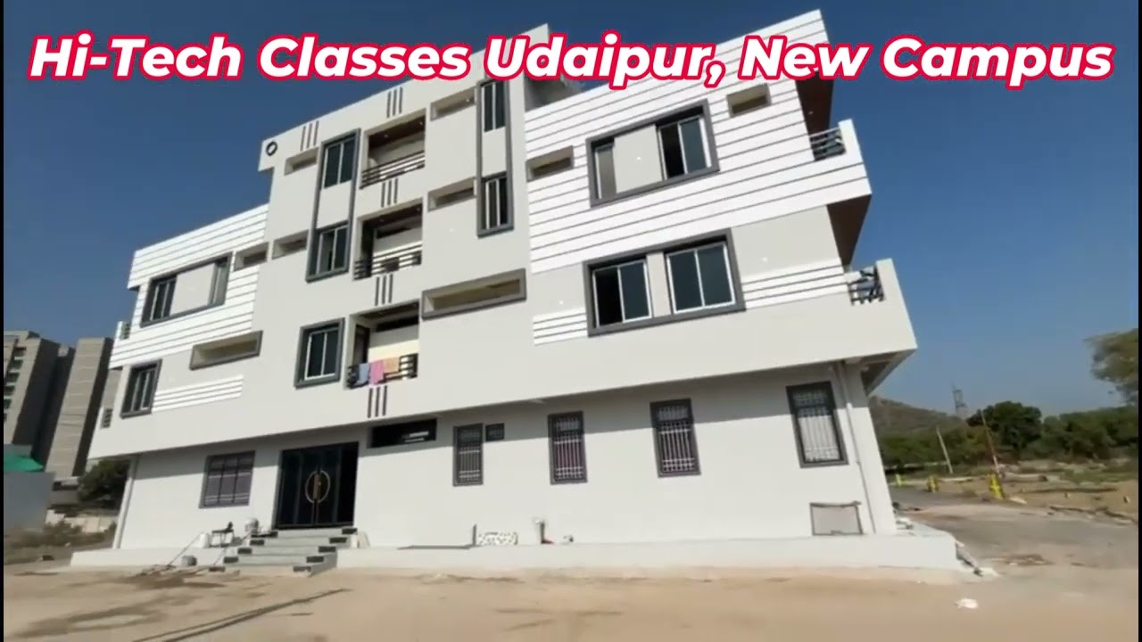 New Campus Hi-Tech Classes Udaipur || #hitechclassesudaipur #bestagriculturecoachinginindia