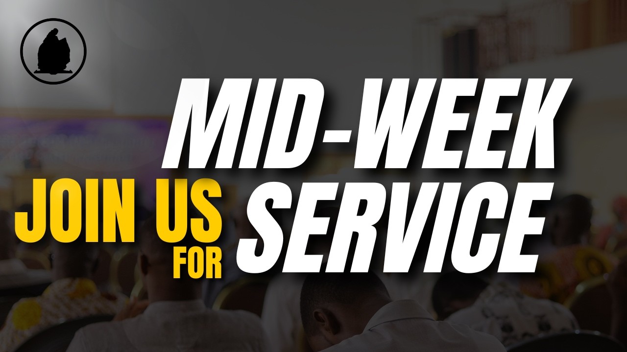 JOIN US FOR MIDWEEK SERVICE