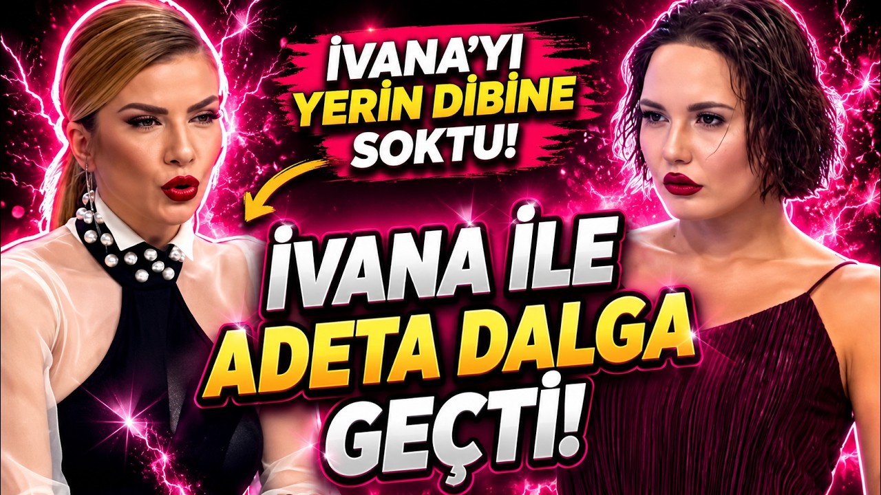 Bahar Candan İvana Sert İle Alaycı Hareketleri OLAY Oldu!