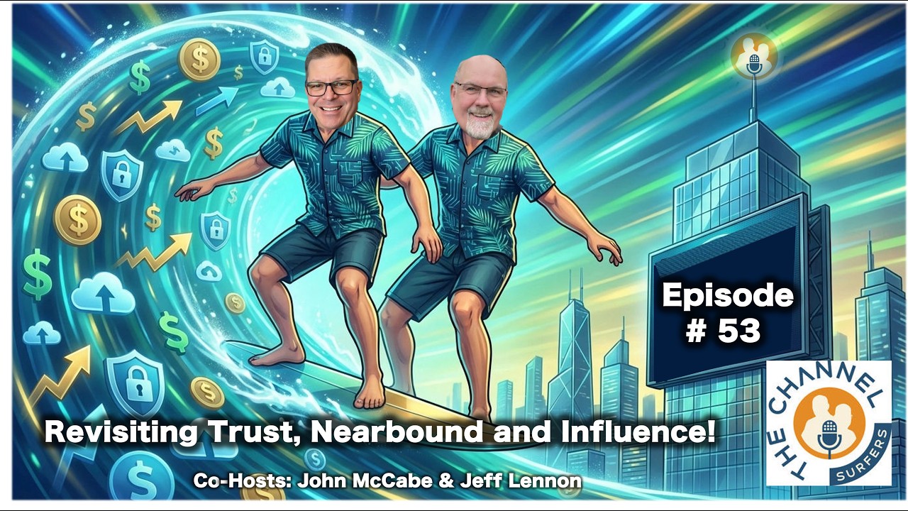 EP#53 Revisiting Trust, Nearbound and Influence the new Currency