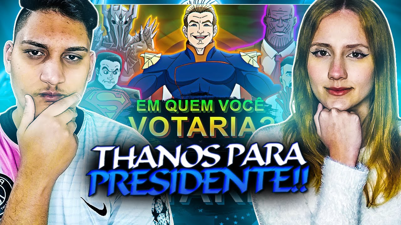 REACT - E SE VILÕES FOSSEM CANDIDATOS PRA PRESIDÊNCIA?
