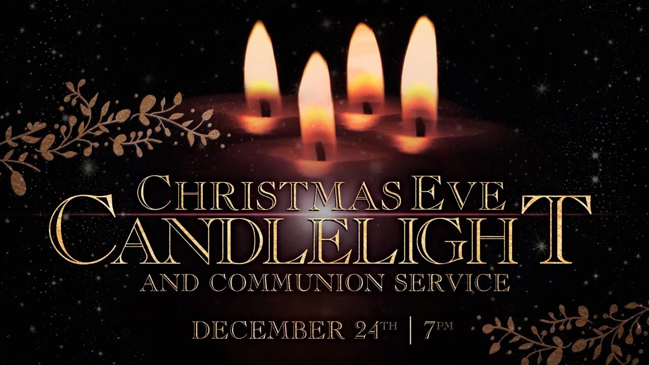 Christmas Eve Candlelight Service - FCC Livestream 12/24/2025