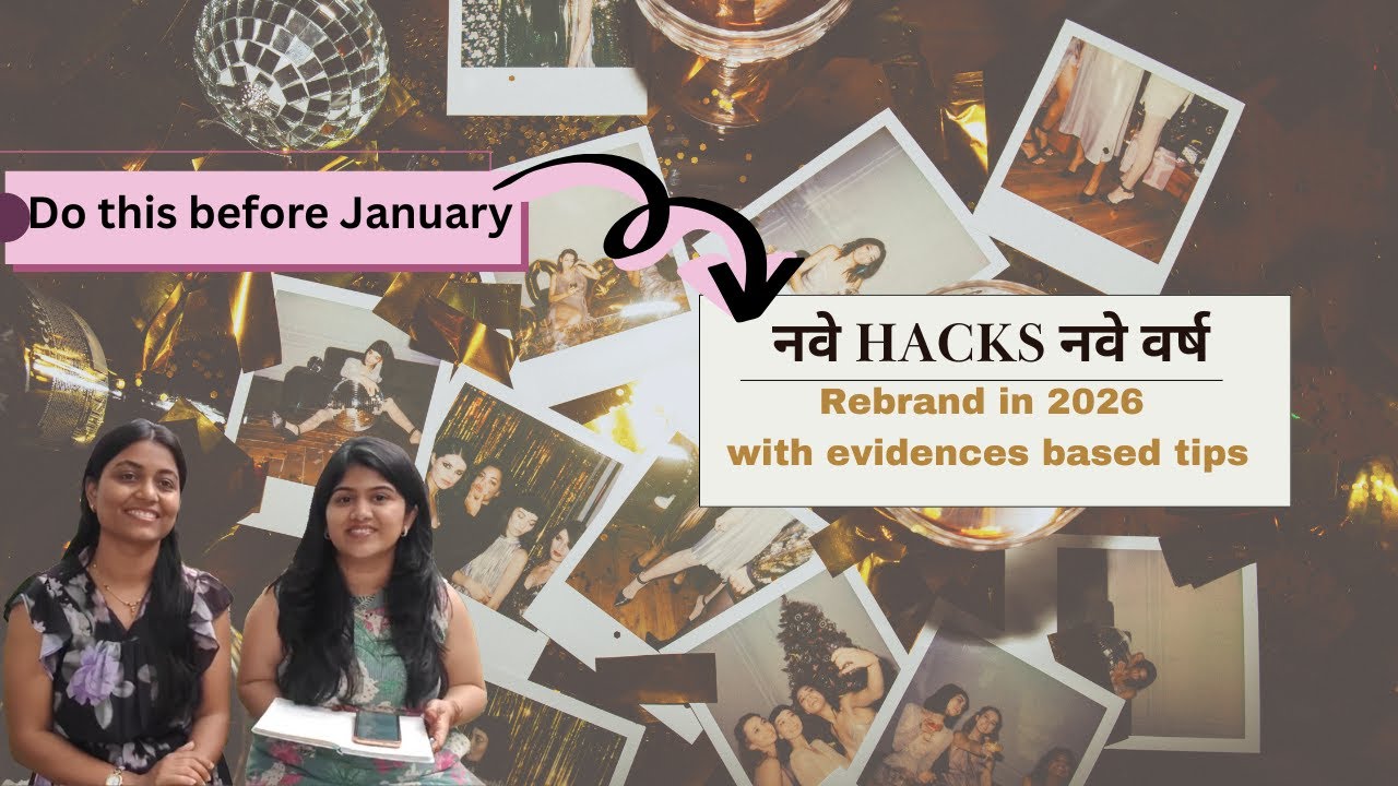 भाग 115: 2026 साठी Glow-Up Plan | Rebrand Your Life with Simple Hacks