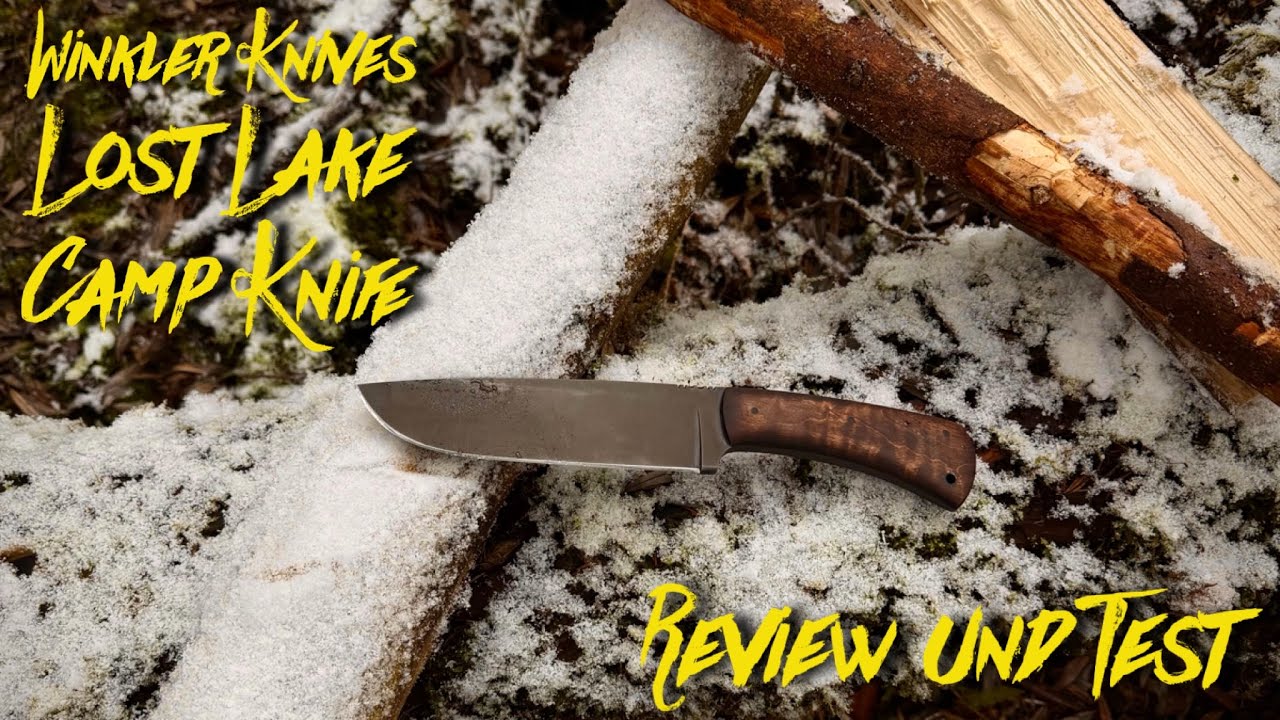 Messerreview und Test: Winkler Knives lost lake camp knife