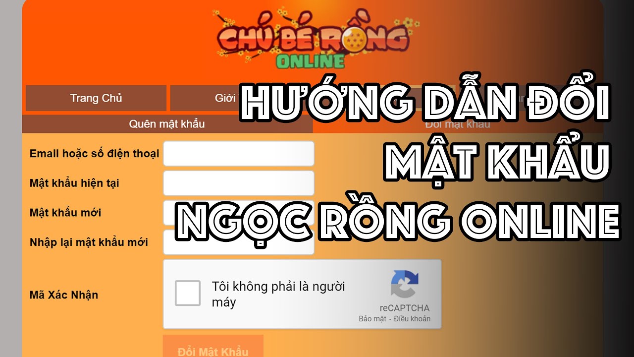 Ngọc Rồng Online - Đây Là Điều Bạn Chưa Biết Về Cách Đổi Mật Khẩu Nick Ngọc Rồng Online