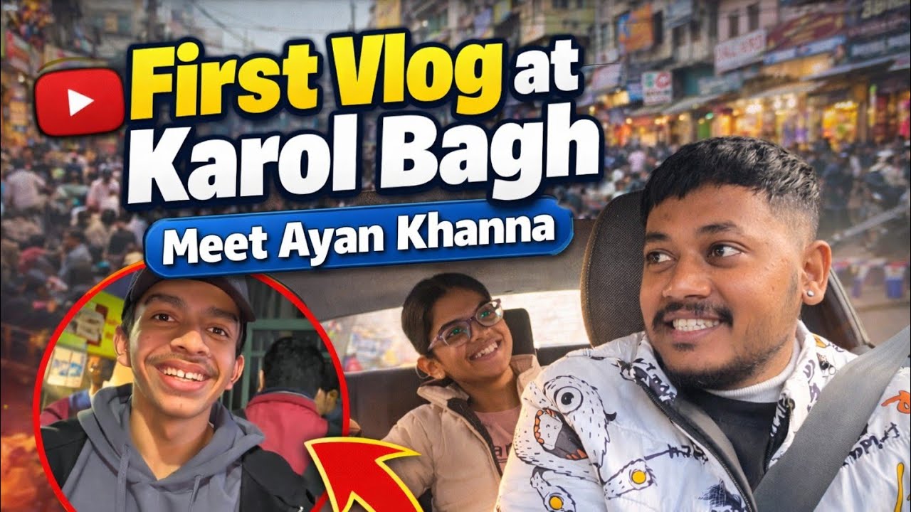 We Met Ayan at Karol Bagh || PART - 2  #karolbagh #vlog #viralvideo #youtube 