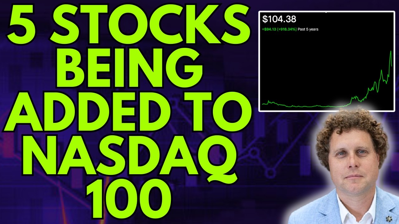 5 НОВЫХ АКЦИЙ ДОБАВЛЯЮТ В NASDAQ 100! (ПОКУПАТЬ СЕЙЧАС?) | ФОНДОВЫЙ РЫНОК