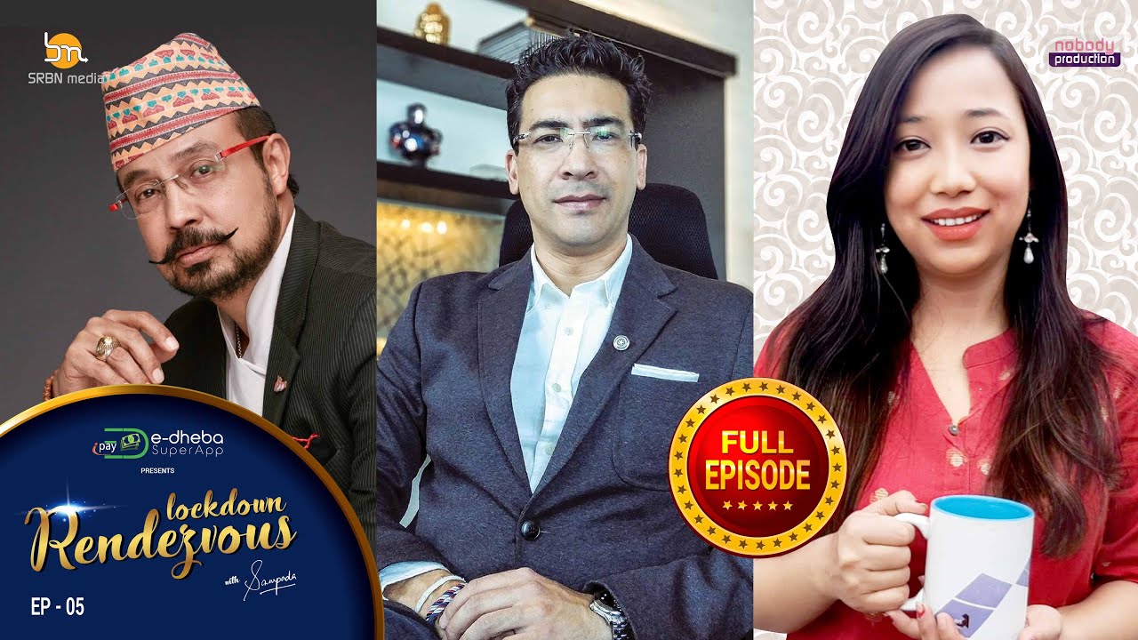 Lockdown Rendezvous with Sampada: Anil Keshari Shah & Saurav Jyoti ' Episode 5'