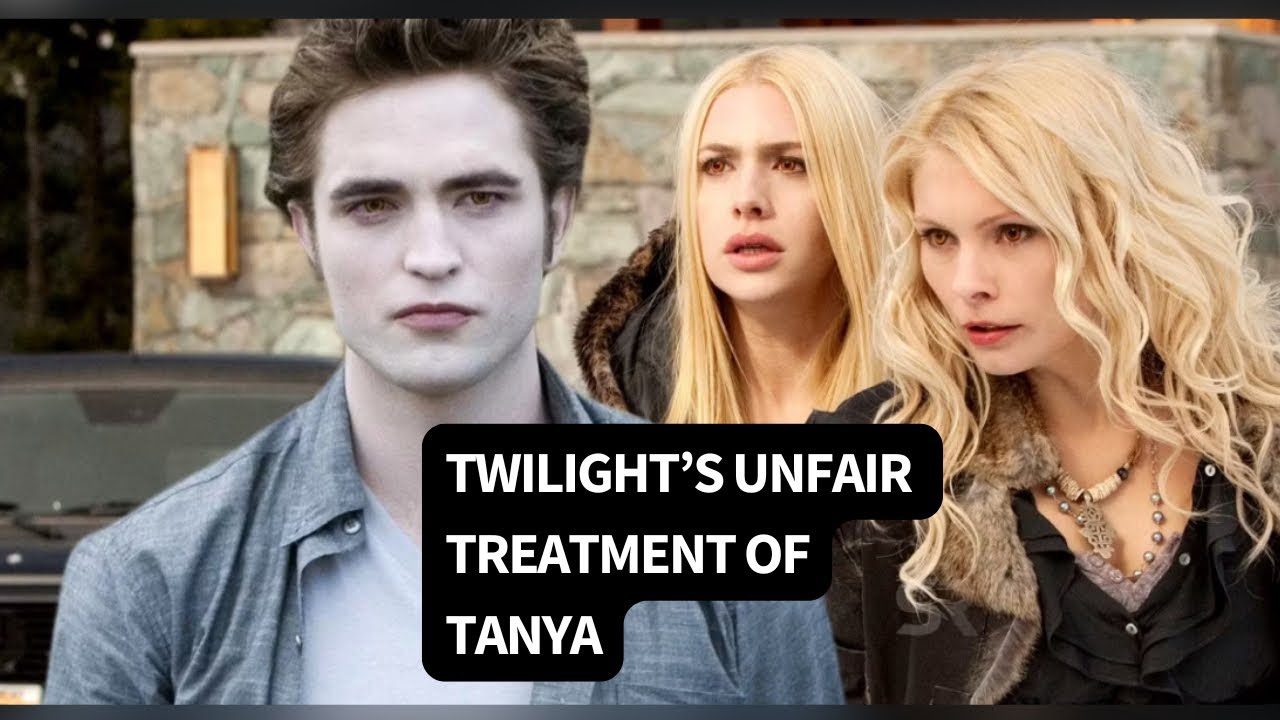 Twilight’s Unfair Treatment of Tanya