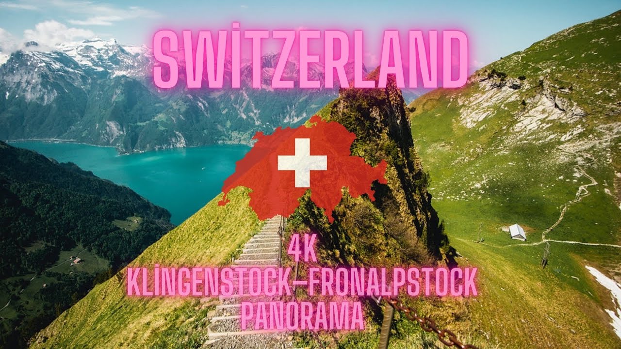 Switzerland Alps Magic in 4K : The Klingenstock–Fronalpstock Panorama Trail with Relax #travel