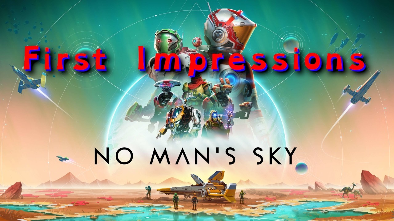 First Impressions of No Man’s Sky - How Big Can Space Really Be?
