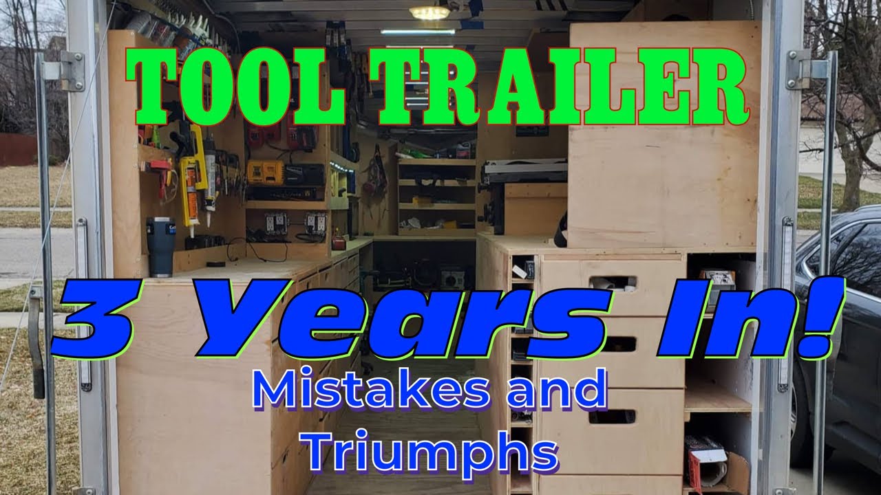 Ultimate Tool Trailer!  3 Years of Mistakes and Triumphs.