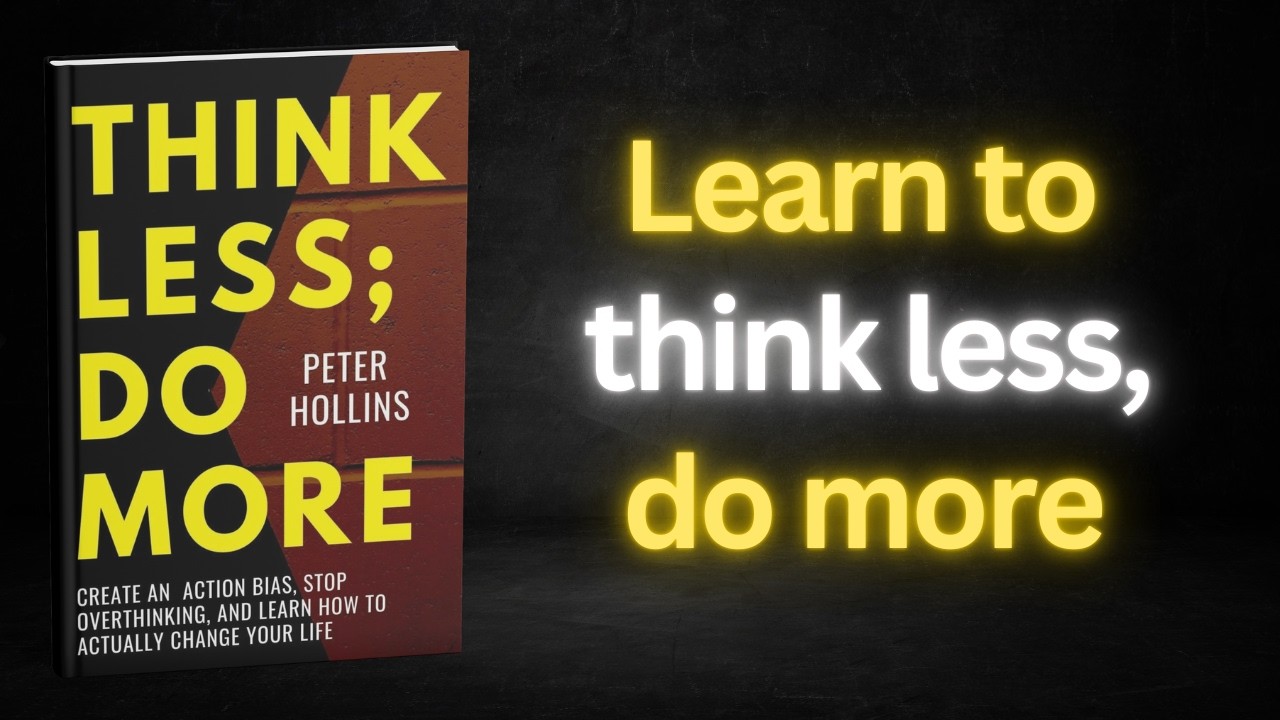 Think Less Do More By Peter Hollins | Audiobooks | English