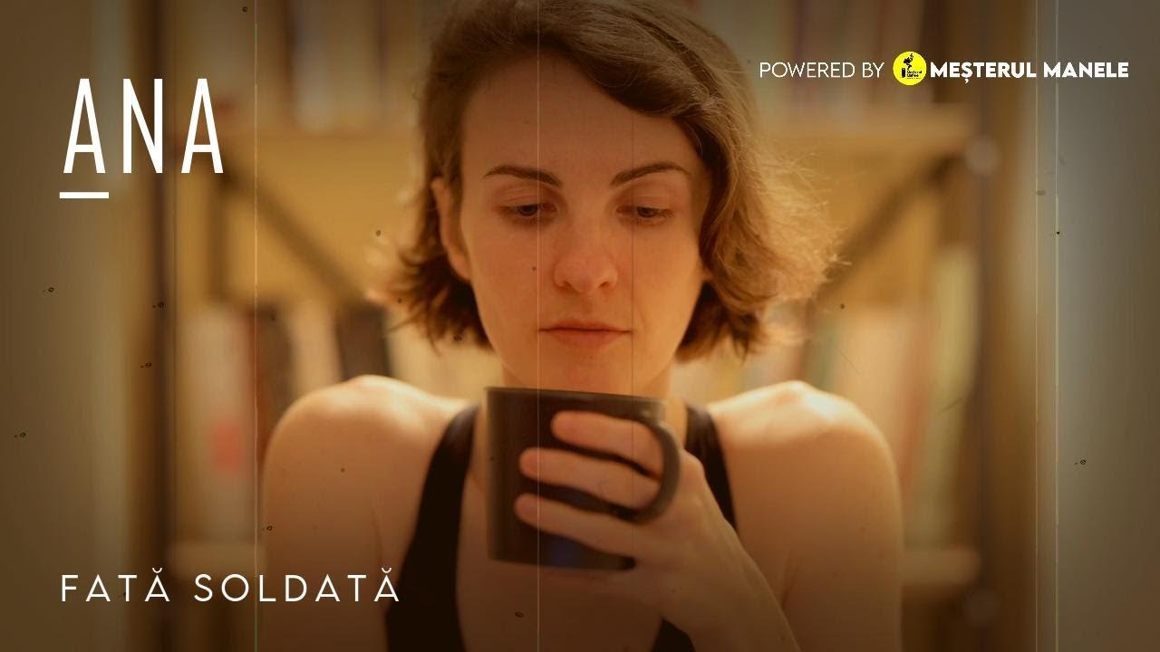 ANA -  Fată soldată