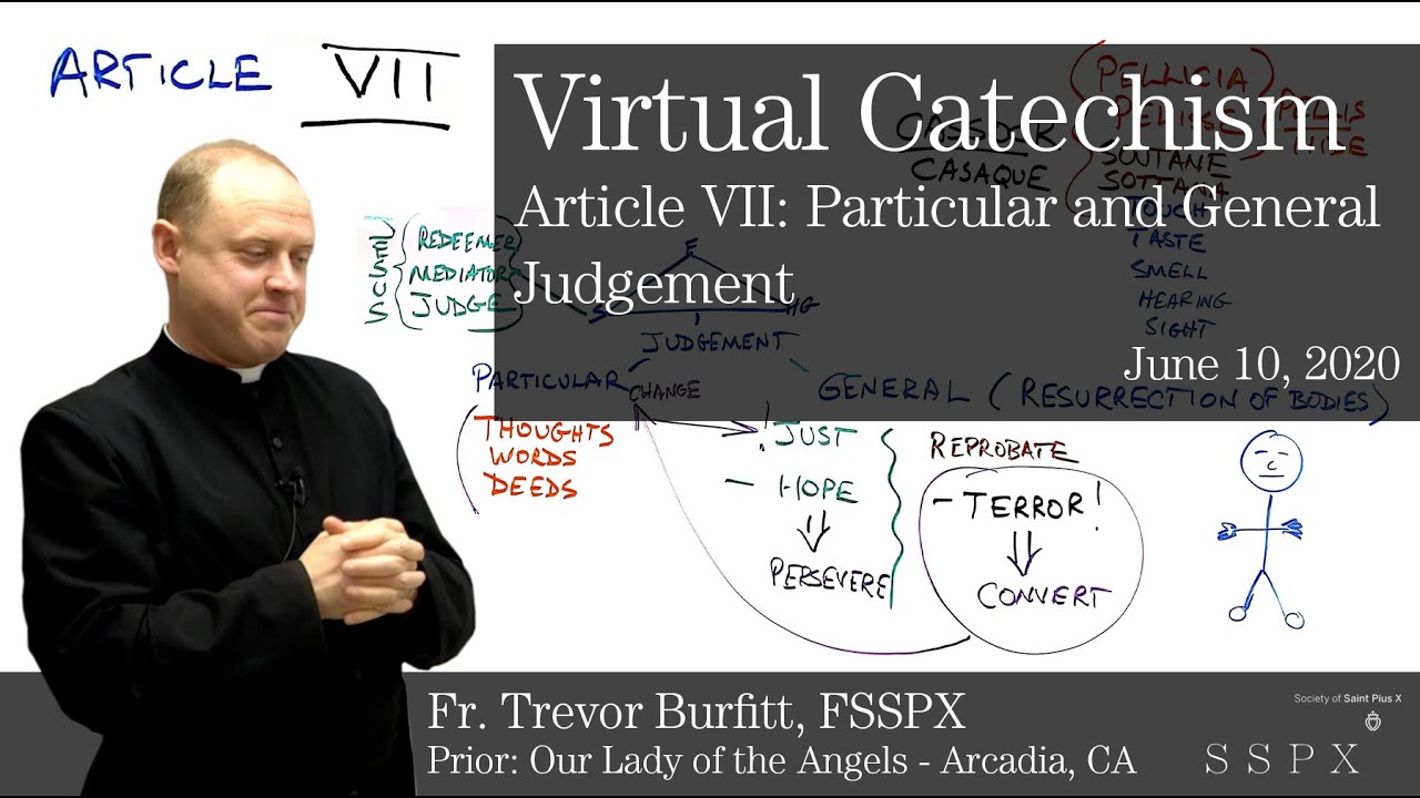 Catechism on the Creed: Article VII Particular and General Judgement