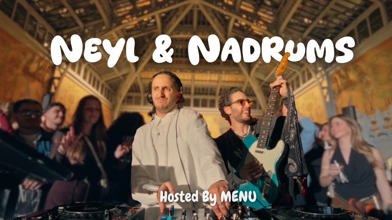 GUESTMIX | Neyl & Nadrums DJ Set at La Samaritaine, Paris | MENU