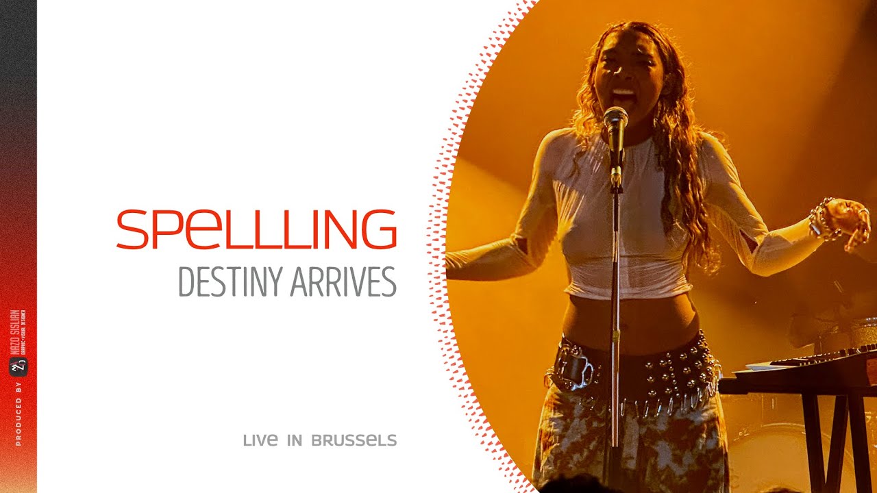 Spellling  -  Destiny Arrives (Live in Brussels Botanique)