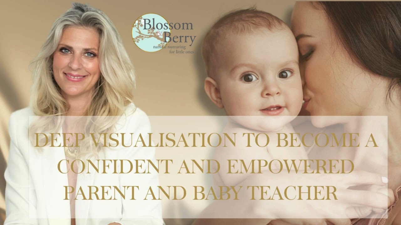 Deep visualisation to give you confidence to teach parents and babies in baby massage and baby yoga