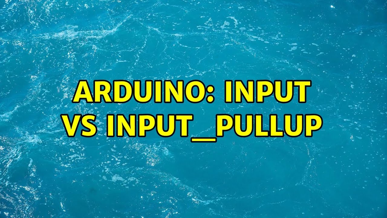 Arduino: Input vs input_pullup (2 Solutions!!)