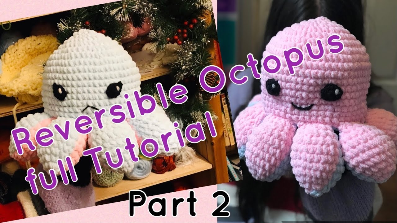 Reversible Octopus Free Crochet Pattern Part 2