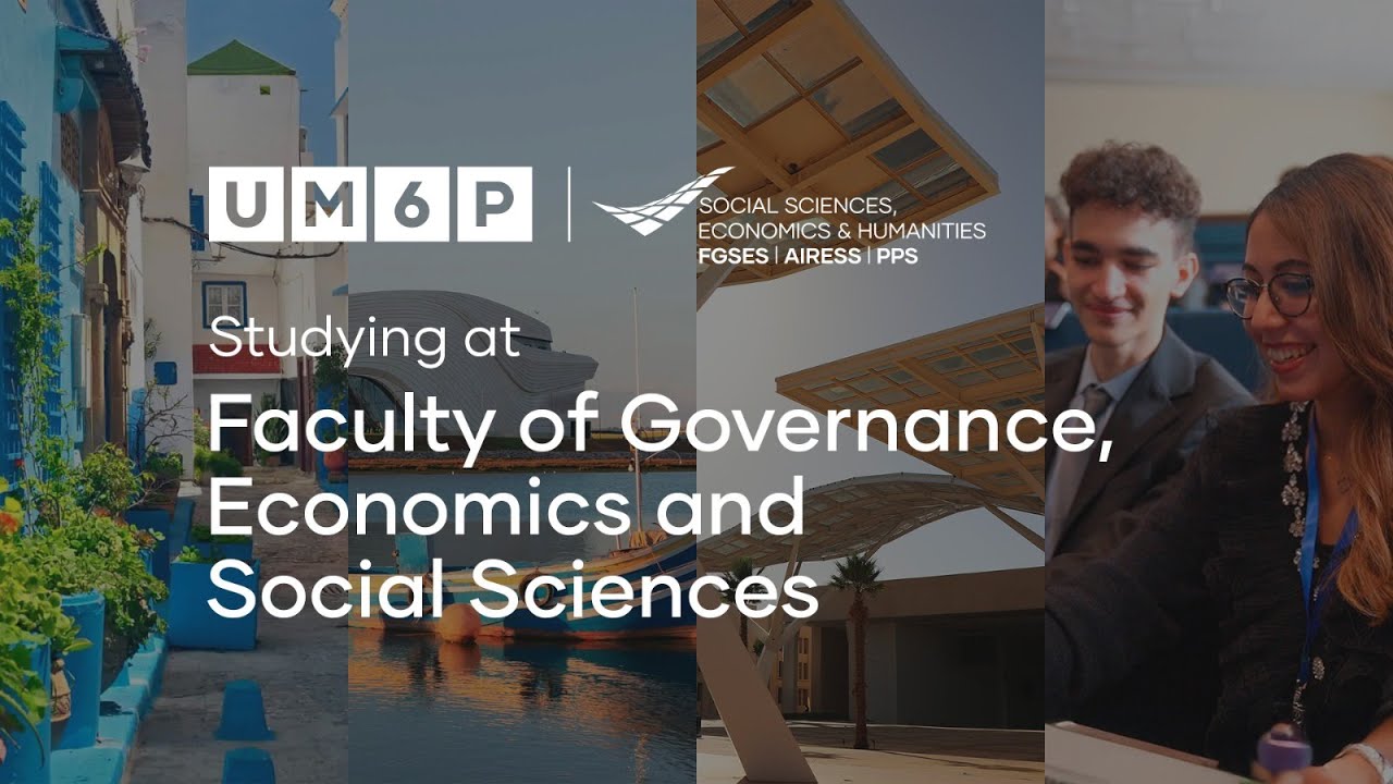 Studying at Faculty of Governance, Economics and Social Sciences (FGSES) - UM6P Rabat Campus