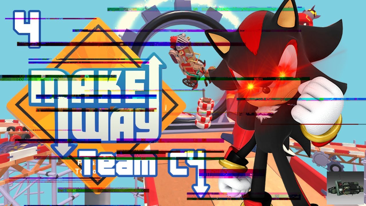 Make Way || Chaos! (No Control) || TeamC4 Plays - 4