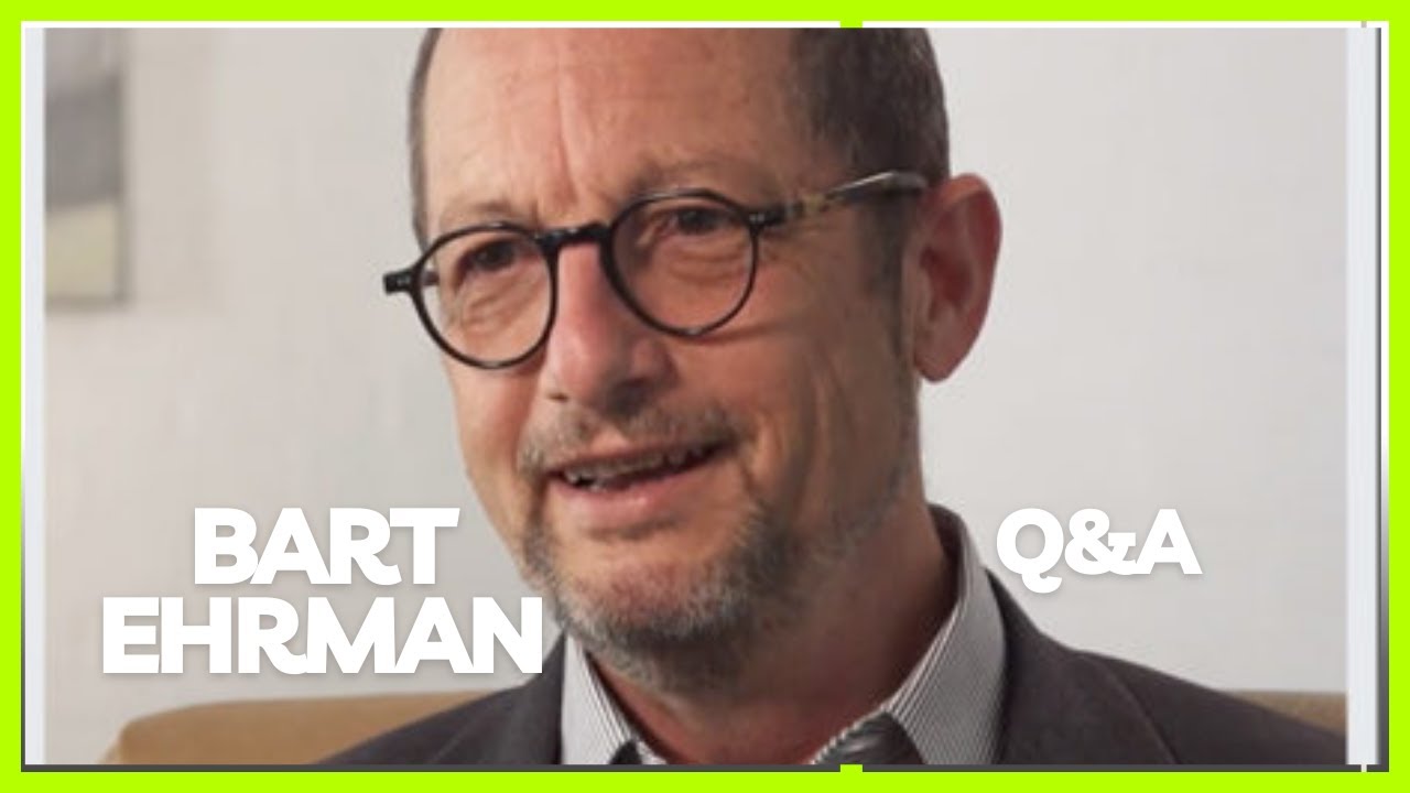 Ask Bart anything: Q&A with Bart Ehrman