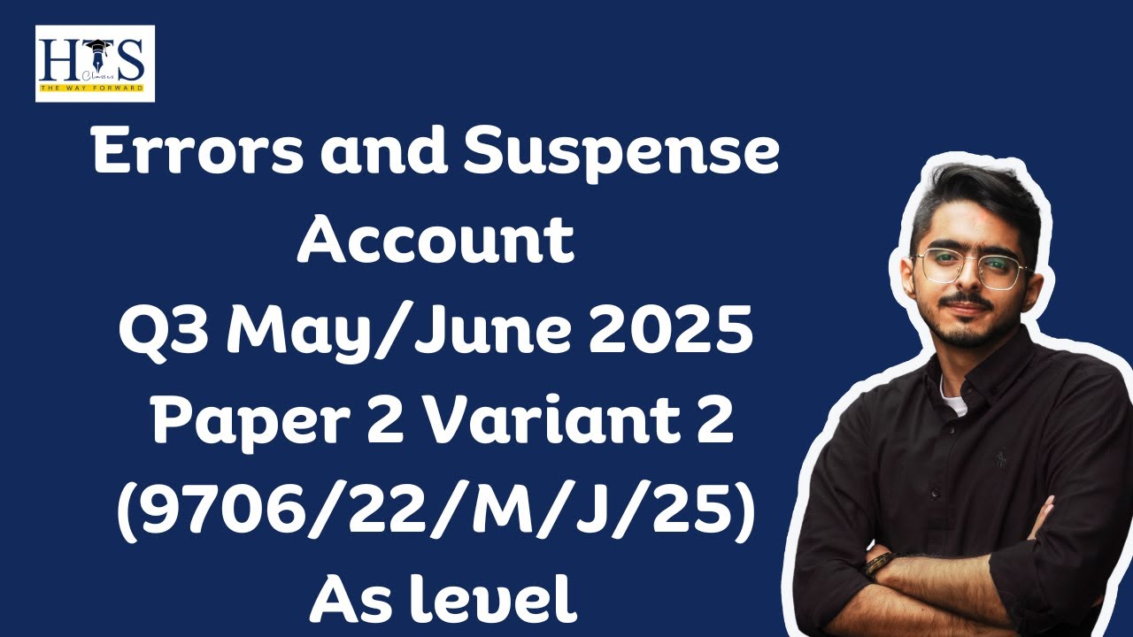 Errors and Suspense Account Q3 May/June 2025 Paper 2 Variant 2 (9706/22/M/J/25) As level