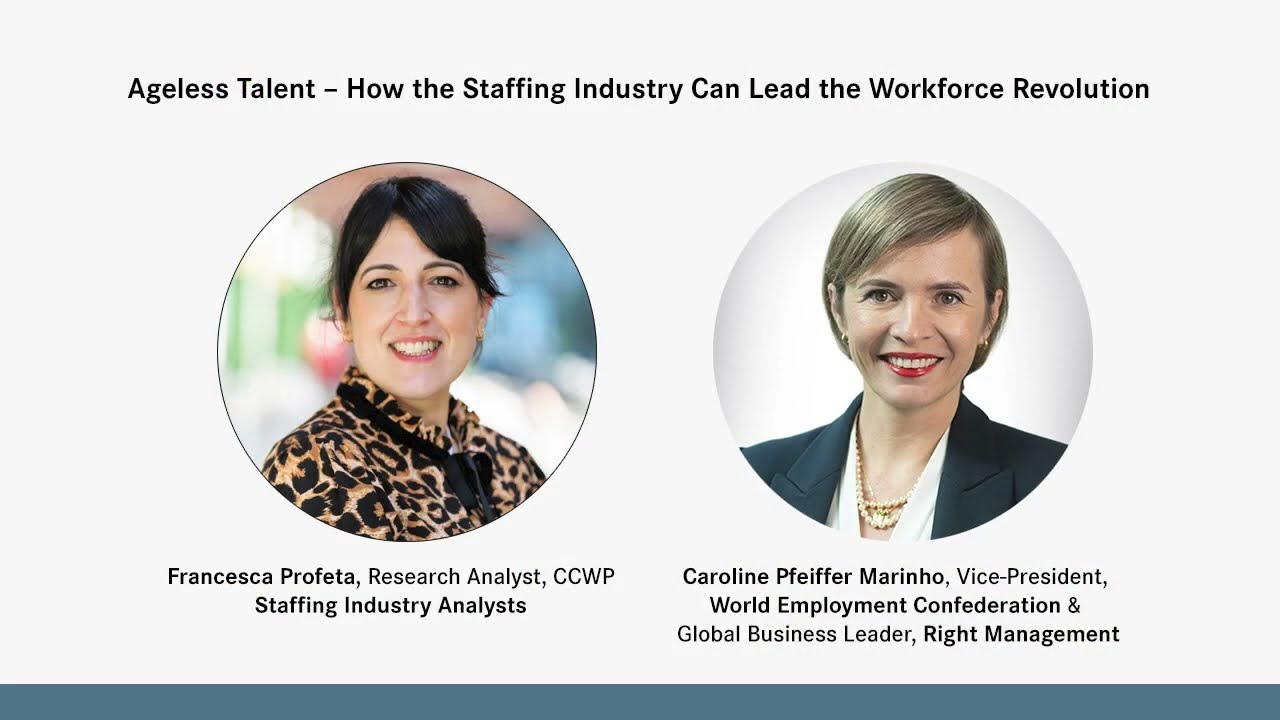 Ageless Talent &ndash; How the Staffing Industry Can Lead the Workforce Revolution