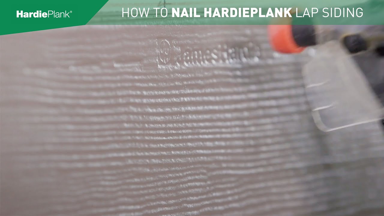 How To Nail HardiePlank Lap Siding
