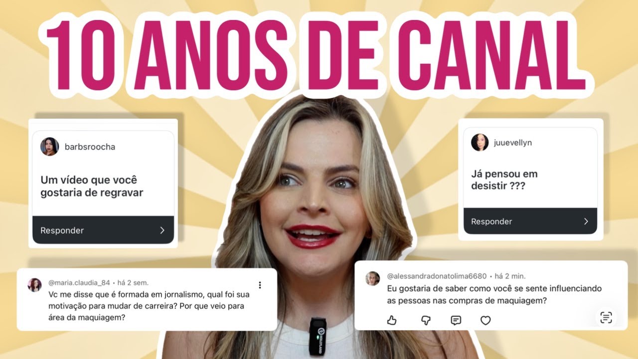 10 ANOS DE CANAL - RESPONDENDO PERGUNTAS DAS SEGUIDORAS