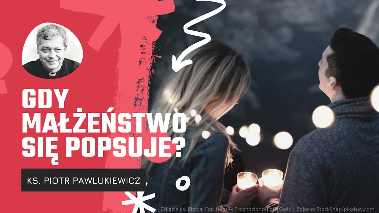 Samoch&oacute;d do naprawy. A co robimy, gdy małżeństwo... - ks. Piotr Pawlukiewicz (2012) #kspawlukiewicz