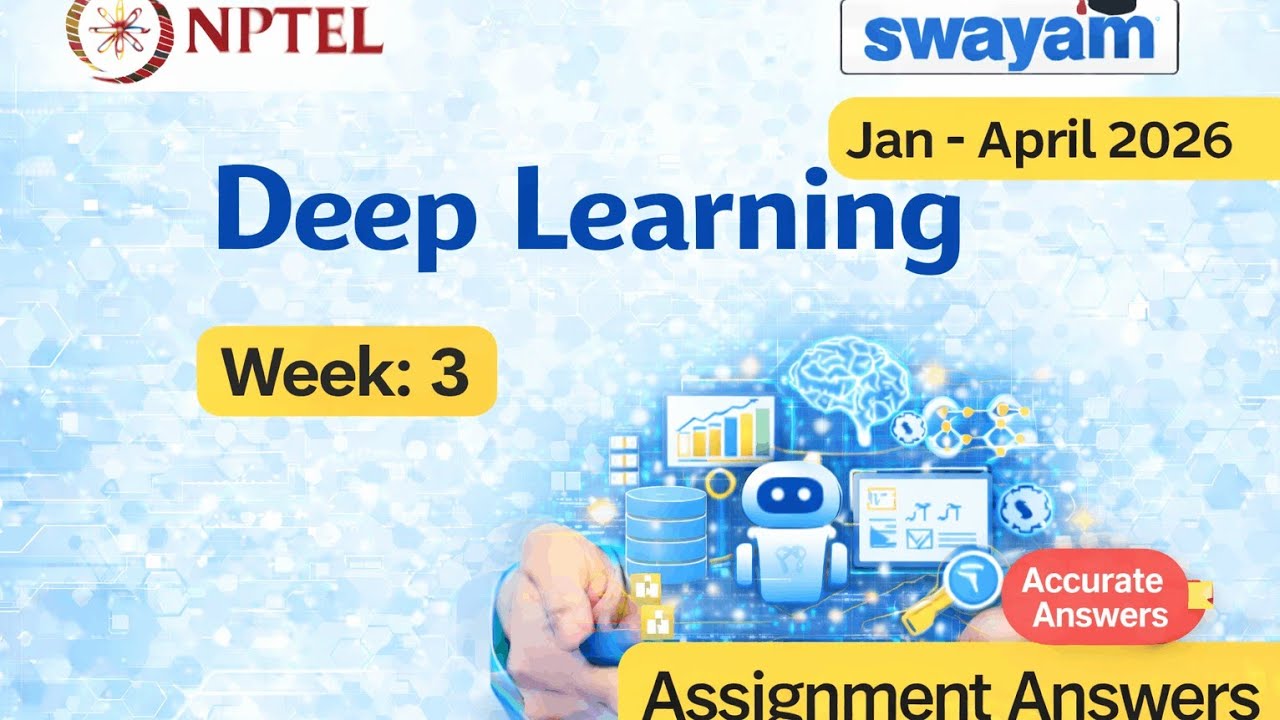 Deep Learning | NPTEL | Assignment 3 |2026