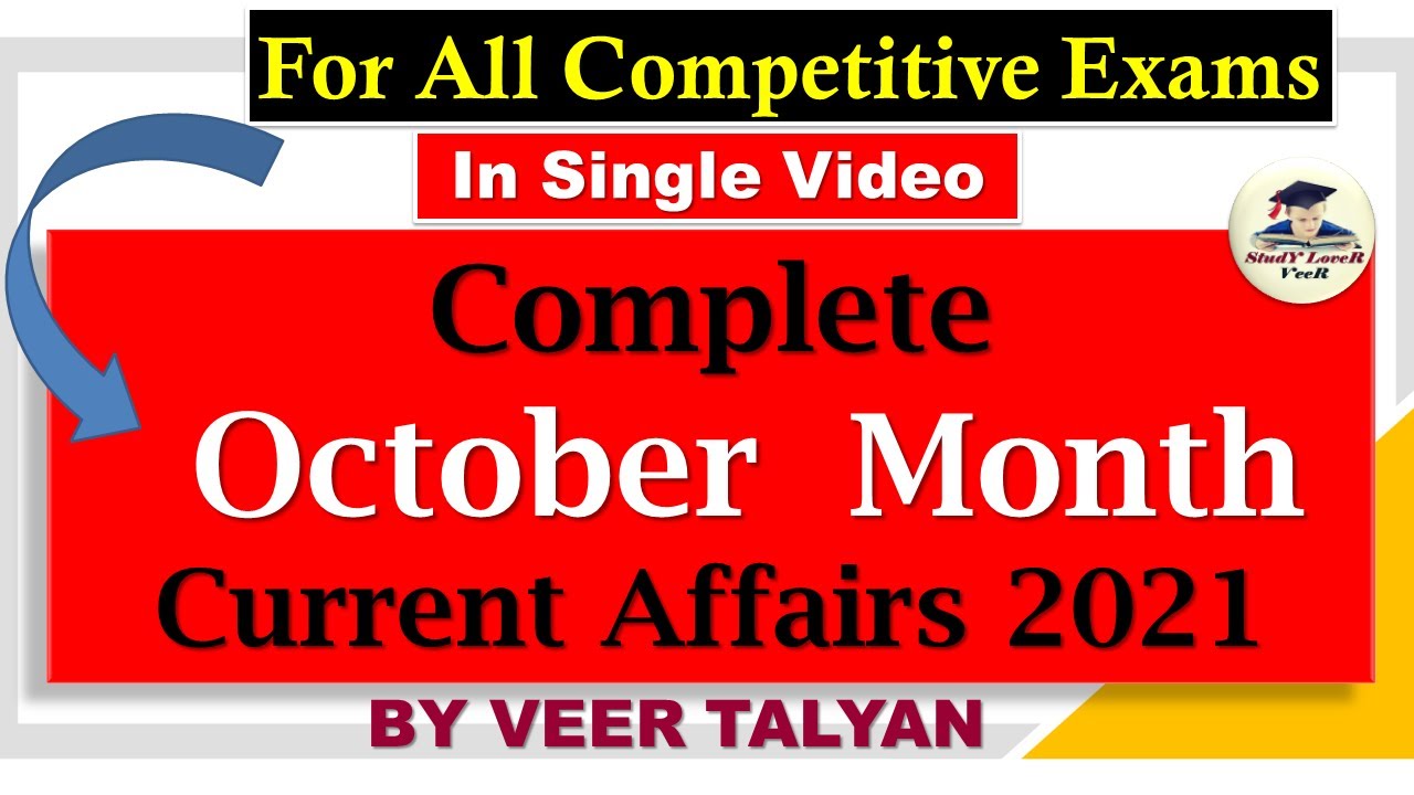 October 2021 Current Affairs | Monthly Current Affairs for #UPSC #CSE #IAS by Veer Talyan in Hindi