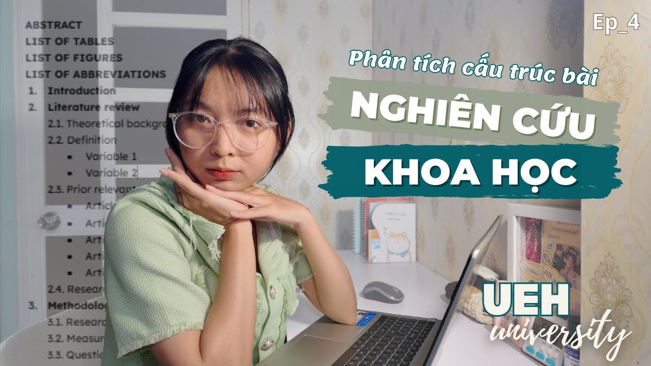 Phân tích cấu trúc bài NGHIÊN CỨU KHOA HỌC |  Kinh nghiệm làm nghiên cứu của sinh viên UEH | Tập 2